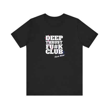 Deep Thrust Club Unisex Jersey Short Sleeve Tee