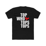 Funny Unisex Cotton Crew Tee - 'Top Who Tops Tops' - Perfect for Casual Wear