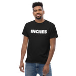 Inches Tee